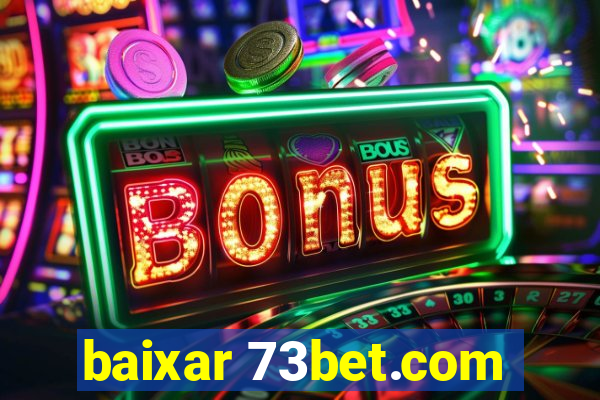 baixar 73bet.com